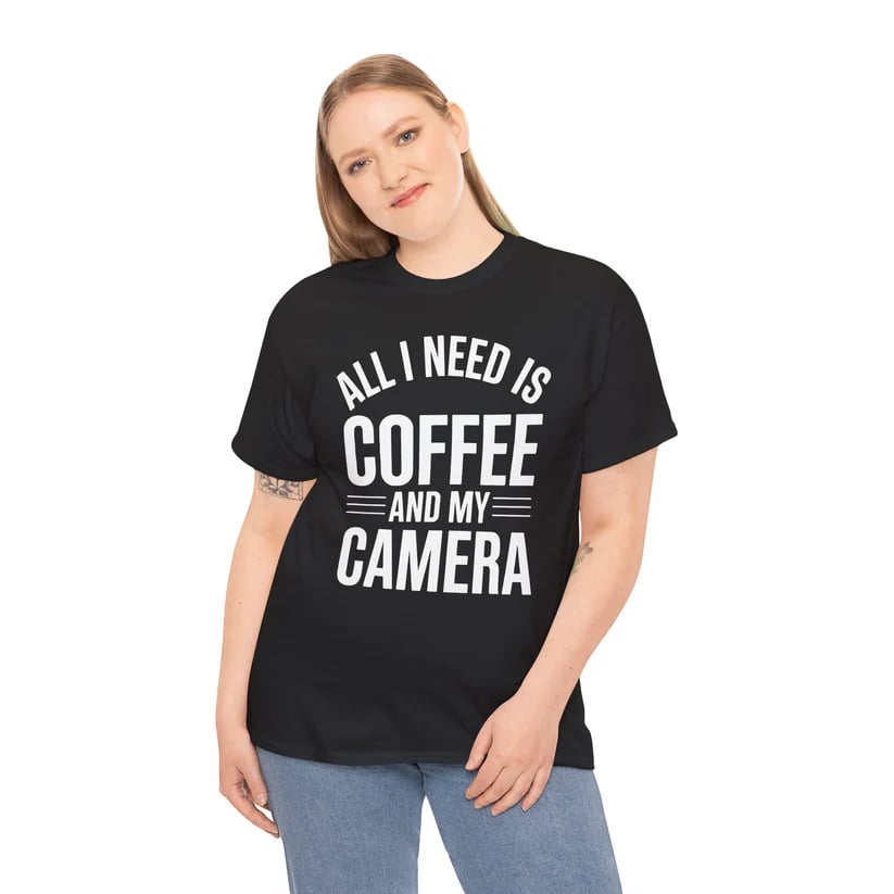 All I Need Is Coffee And My Camera Photography Gift T-Shirt - Image 4