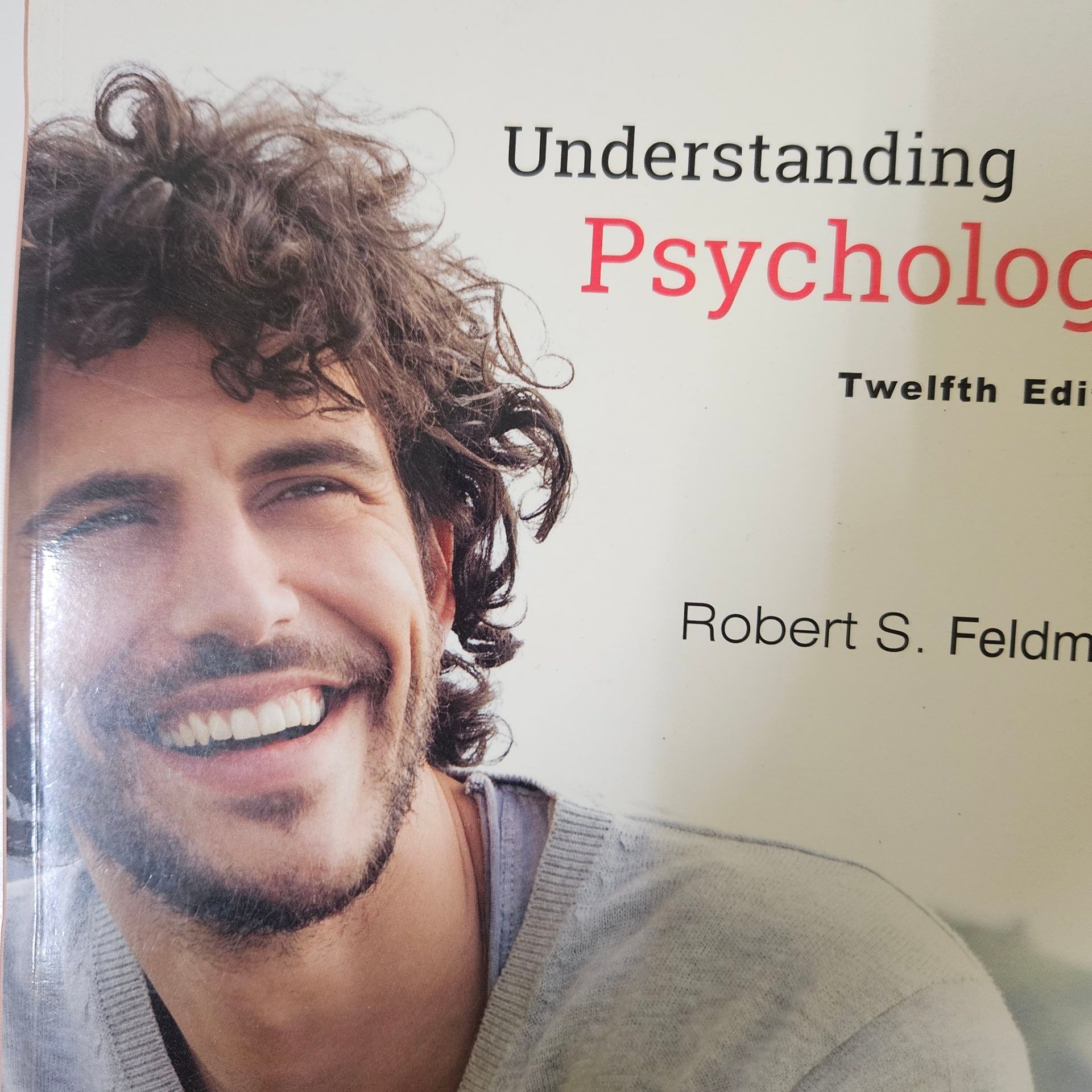 Understanding Psychology by Robert S. Feldman. Twelfth Edition - Image 1