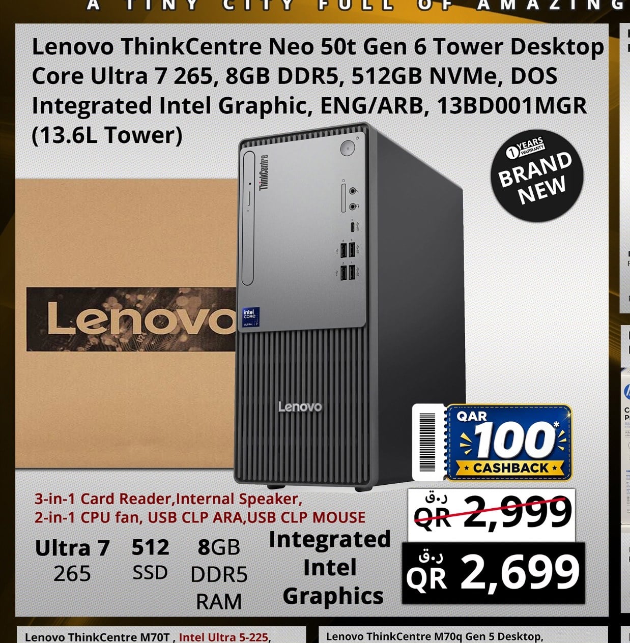 Lenovo ThinkCentre Neo 50t Gen 6 Tower Desktop Core Ultra 7 265, 8GB DDR5, 512GB NVMe, DOS Integrated Intel Graphic, ENG/ARB, 13BD001MGR (13.6L Tower)